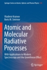 Atomic and Molecular Radiative Processes : With Applications to Modern Spectroscopy and the Greenhouse Effect - Book