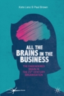 All the Brains in the Business : The Engendered Brain in the 21st Century Organisation - Book