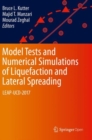 Model Tests and Numerical Simulations of Liquefaction and Lateral Spreading : LEAP-UCD-2017 - Book