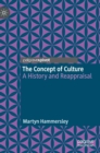 The Concept of Culture : A History and Reappraisal - Book