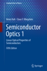 Semiconductor Optics 1 : Linear Optical Properties of Semiconductors - eBook