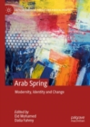 Arab Spring : Modernity, Identity and Change - eBook