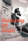 Skateboarding and Religion - Book