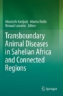 Transboundary Animal Diseases in Sahelian Africa and Connected Regions - Book