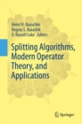 Splitting Algorithms, Modern Operator Theory, and Applications - eBook
