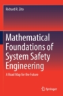 Mathematical Foundations of System Safety Engineering : A Road Map for the Future - Book