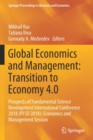 Global Economics and Management: Transition to Economy 4.0 : Prospects of Fundamental Science Development International Conference 2018 (PFSD 2018): Economics and Management Session - Book