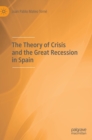 The Theory of Crisis and the Great Recession in Spain - Book