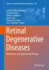 Retinal Degenerative Diseases : Mechanisms and Experimental Therapy - Book