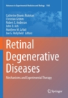 Retinal Degenerative Diseases : Mechanisms and Experimental Therapy - Book