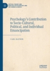 Psychology’s Contribution to Socio-Cultural, Political, and Individual Emancipation - Book