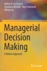 Managerial Decision Making : A Holistic Approach - Book