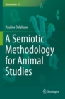 A Semiotic Methodology for Animal Studies - Book