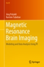Magnetic Resonance Brain Imaging : Modeling and Data Analysis Using R - eBook