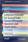 Carleman Estimates for Second Order Partial Differential Operators and Applications : A Unified Approach - Book