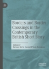 Borders and Border Crossings in the Contemporary British Short Story - eBook
