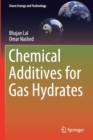 Chemical Additives for Gas Hydrates - Book