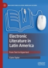 Electronic Literature in Latin America : From Text to Hypertext - Book