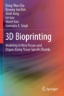 3D Bioprinting : Modeling In Vitro Tissues and Organs Using Tissue-Specific Bioinks - Book