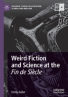 Weird Fiction and Science at the Fin de Siecle - Book