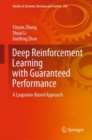 Deep Reinforcement Learning with Guaranteed Performance : A Lyapunov-Based Approach - eBook