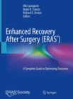 Enhanced Recovery After Surgery : A Complete Guide to Optimizing Outcomes - Book