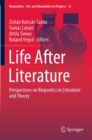 Life After Literature : Perspectives on Biopoetics in Literature and Theory - Book