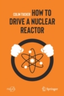 How to Drive a Nuclear Reactor - Book