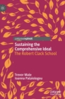 Sustaining the Comprehensive Ideal : The Robert Clack School - Book