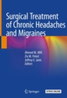 Surgical Treatment of Chronic Headaches and Migraines - Book