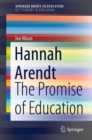 Hannah Arendt : The Promise of Education - eBook