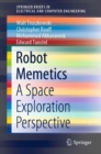 Robot Memetics : A Space Exploration Perspective - Book