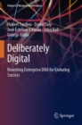 Deliberately Digital : Rewriting Enterprise DNA for Enduring Success - Book