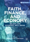 Faith, Finance, and Economy : Beliefs and Economic Well-Being - eBook