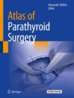 Atlas of Parathyroid Surgery - Book