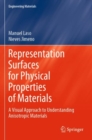 Representation Surfaces for Physical Properties of Materials : A Visual Approach to Understanding Anisotropic Materials - Book