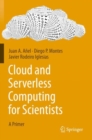 Cloud and Serverless Computing for Scientists : A Primer - Book