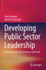 Developing Public Sector Leadership : New Rationale, Best Practices and Tools - Book