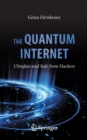 The Quantum Internet : Ultrafast and Safe from Hackers - Book