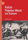 Polish Popular Music on Screen - Book