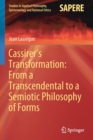 Cassirer’s Transformation: From a Transcendental to a Semiotic Philosophy of Forms - Book