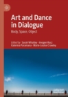 Art and Dance in Dialogue : Body, Space, Object - eBook
