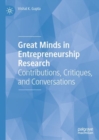 Great Minds in Entrepreneurship Research : Contributions, Critiques, and Conversations - eBook