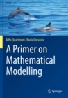 A Primer on Mathematical Modelling - Book