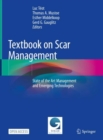 Textbook on Scar Management : State of the Art Management and Emerging Technologies - Book