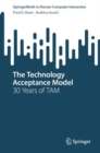 The Technology Acceptance Model : 30 Years of TAM - Book