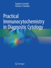 Practical Immunocytochemistry in Diagnostic Cytology - Book