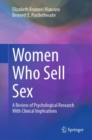 Women Who Sell Sex : A Review of Psychological Research With Clinical Implications - eBook