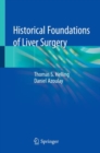 Historical Foundations of Liver Surgery - Book
