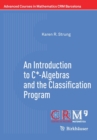 An Introduction to C*-Algebras and the Classification Program - Book